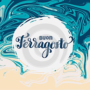 Buon ferragosto italian summer festival hand lettering