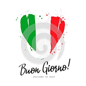 Buon Giorno. Flag of Italy in the form of a big heart