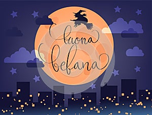 Buona Befana translation Happy Epiphany card for Italian holidays. Handwritten lettering, old witch flying on a broom in