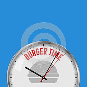 Burger Time. White Vector Clock with Motivational Slogan. Analog Metal Watch with Glass. Fastfood Icon