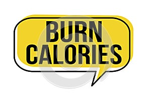 Burn calories speech bubble