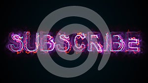 The word Subscribe on a screen on the Internet. Burning inscription. 3d rendering text. Computer generated web
