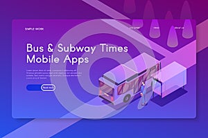 Bus and Subway Times Mobile apps. Isometric modern vector illustration