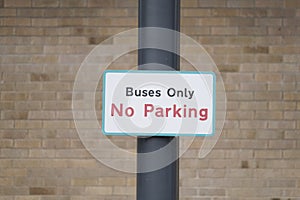 Buses only road sign at school pick up point