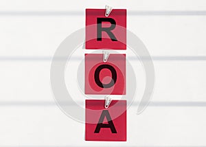 Business Acronym ROA, Return on assets, business investment concept