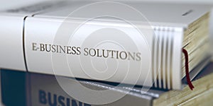 Business - Book Title. E-Business Solutions. 3d