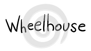 Business Buzzword: wheelhouse - vector handwritten phrase