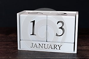Business calendar for January, 13th day of the month. Planner organizer date or events schedule concept