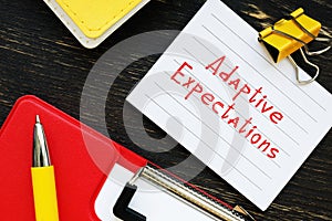 Business concept about Adaptive Expectations with inscription on the page