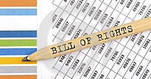 Business concept BILL OF RIGHTS text on the pencil on chart background