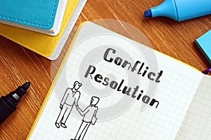 Business concept about Conflict Resolution with inscription on the piece of paper