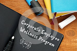 Business concept about Corporate Employee Wellness Program with inscription on the piece of paper