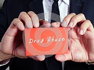 Business concept about Drug Abuse  with sign on the page