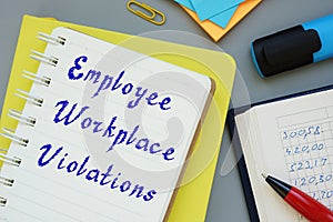 Business concept about Employee Workplace Violations with phrase on the piece of paper