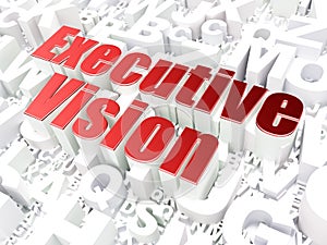 Business concept: Executive Vision on alphabet