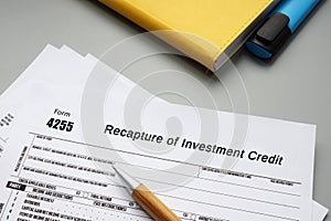 Business concept about Form 4255 Recapture of Investment Credit with phrase on the piece of paper