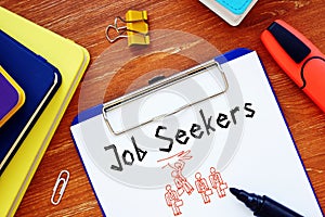 Business concept about Job Seekers with sign on the piece of paper photo