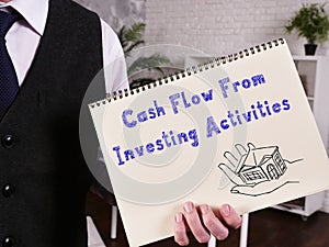 Business concept meaning Cash Flow From Investing Activities with sign on the page