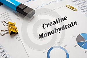 Business concept meaning Creatine Monohydrate with sign on the sheet