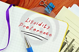 Business concept meaning Liquidity Preference with sign on the piece of paper