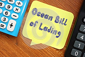 Business concept meaning Ocean Bill of Lading with inscription on the piece of paper photo