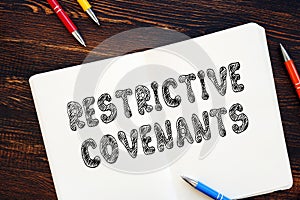 Business concept meaning Restrictive Covenants with phrase on the piece of paper