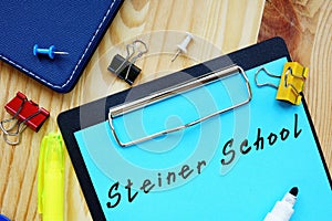 Business concept meaning Steiner School with phrase on the piece of paper photo