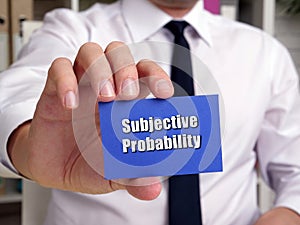 Business concept meaning Subjective Probability with sign on the sheet photo
