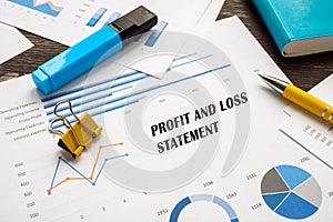 Business concept about Profit and Loss Statement with phrase on the piece of paper