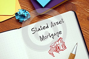 Business concept about Stated Asset Mortgage with inscription on the page photo