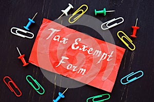 Business concept about Tax Exempt Form with phrase on the sheet photo