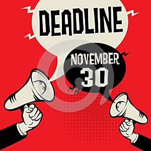 Business concept with text Deadline - November 30