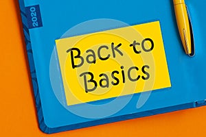 Business concept - Top view notebook writing BACK TO BASIC