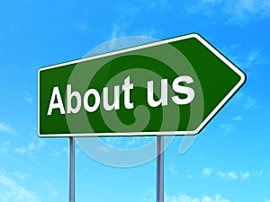 Business concept: About us on road sign background