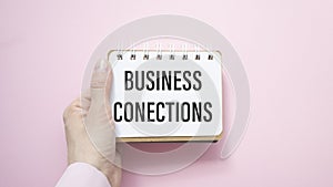 Business Conections text on notepad, concept