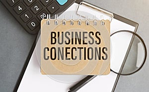 Business Conections text on notepad, concept