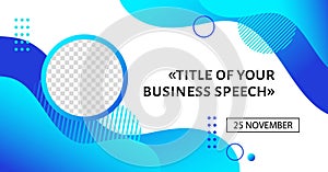 Business conference banner template. Vector abstract background with liquid blue shapes. Event promo for social media