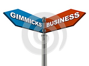 Business or gimmicks