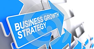 Business Growth Strategy - Inscription on Blue Pointer. 3D.