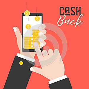 business hand holding smart phone and get cash back from application, flat design business concept for use in advertise of poster