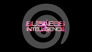 Business Intelligence glow pink neon text lightning glitch effect