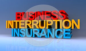 Business interruption insurance on blue