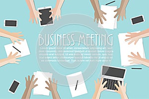Business meeting flat concept with top view of different businessmen hands with gadgets and office documents and blank paper