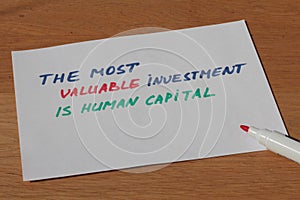 Business note about the most valuable asset human capital with p