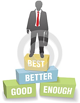 Business person good better best achievement