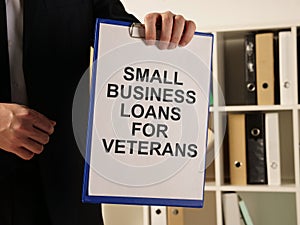 Business photo shows printed text Small Business Loans for Veterans