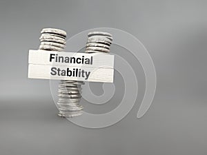 Business Security Concept - Financial stability text background. Stock photo.