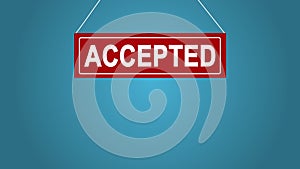 A business sign that says accepted. Blue background. Blue background.