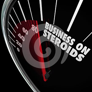 Business on Steroids Increase Growth Improved Results Speedometer photo
