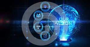 Business, Technology, Internet and network concept. virtual screen of the future and sees the inscription: Our vision photo